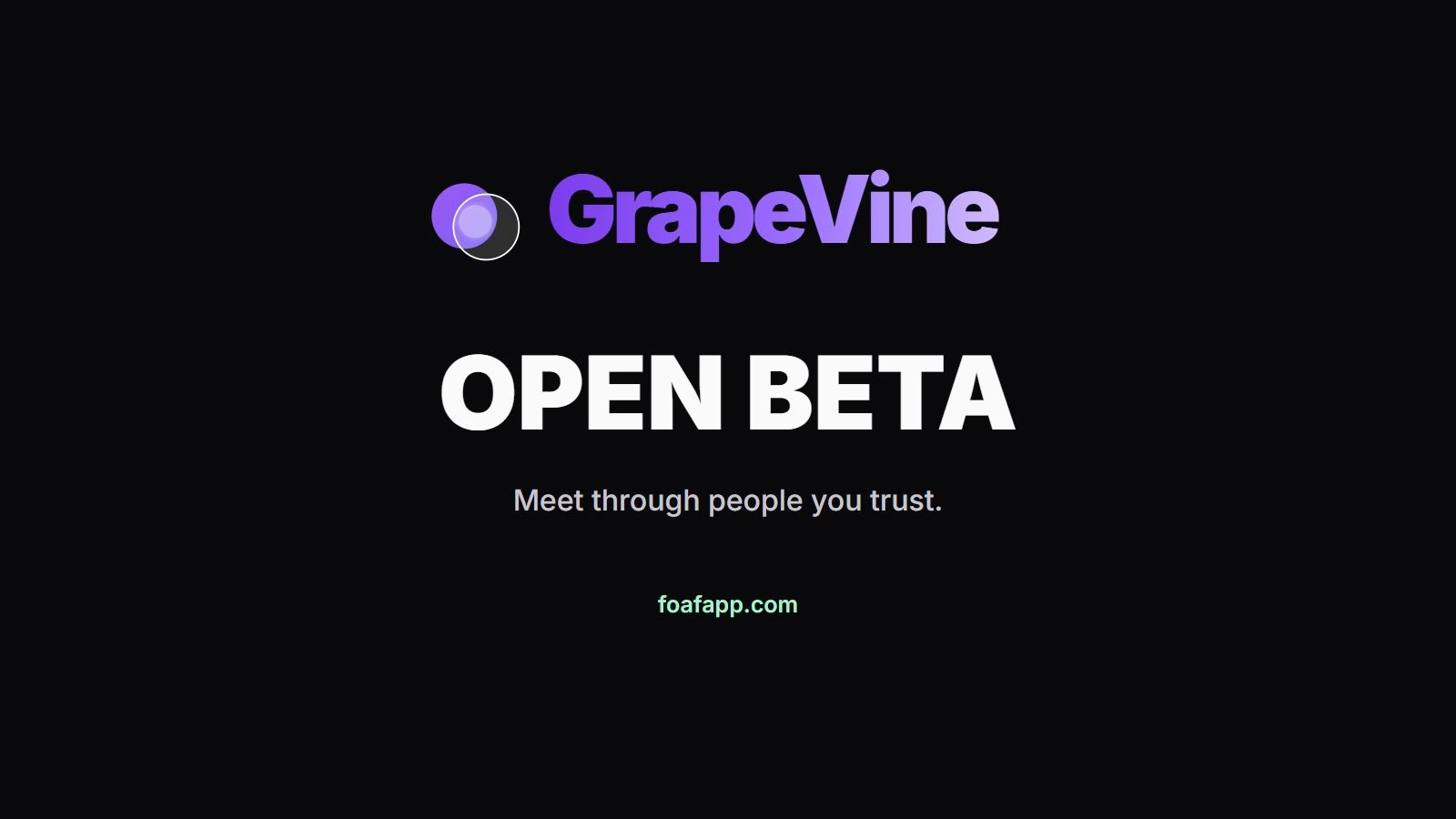 GrapeVine logo with Open Beta and Meet through people you trust